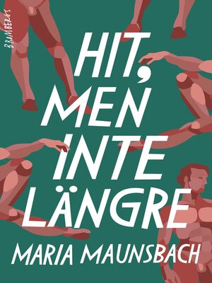 cover image of Hit, men inte längre